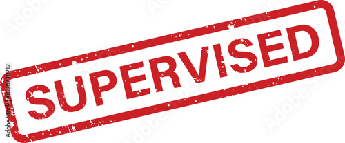 Clear red grunge stamp displaying the word SUPERVISED on an isolated bright white background for official use