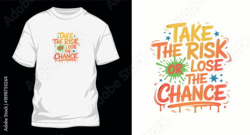 Take the risk or lose the chance motivational quote illustration