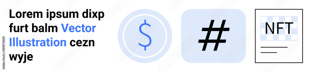 Fototapeta premium Dollar sign, metadata tag, and NFT icon in minimalist design highlight modern finance, social media influence, and blockchain trends. Ideal for fintech, marketing, blockchain, crypto content
