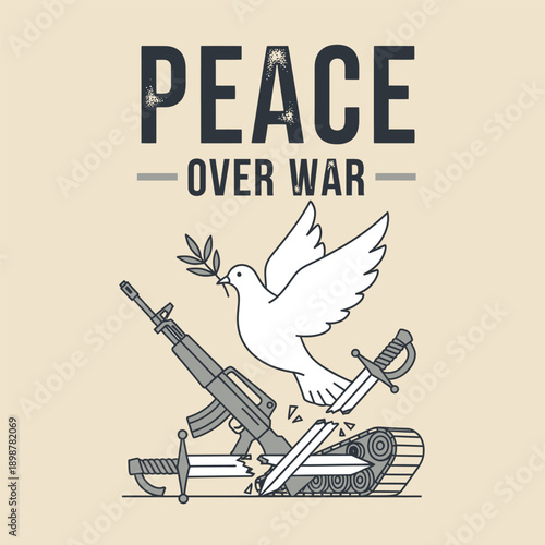 Illustration depicting a white dove of peace with an olive branch breaking military weapons and a tank, with the text 'PEACE OVER WAR' on a light background.
