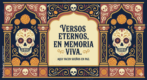 Traditional Mexican sugar skull and marigold flower frame with spanish text for Day of the Dead literary calaverita poem about eternal verses and living memory.