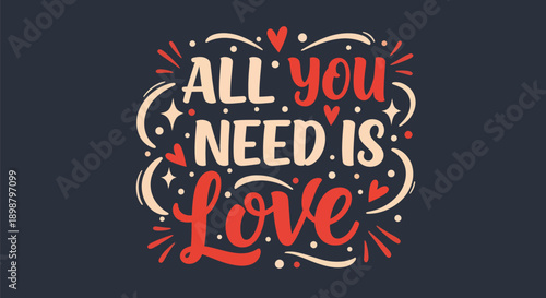 All you need is love valentines day design
