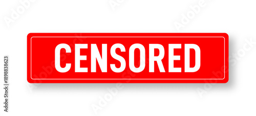 Censored red sign on a transparent background. Red censorship sign with text and shadow. Censorship bar for nudity and adult content. Vector