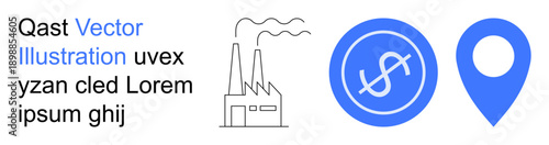 Industrial processes, financial economy, online mapping, business logistics, factory location, urban planning. Factory with smoke, a dollar symbol and a location marker. Financial economy
