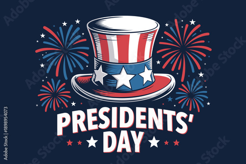 Patriotic vector illustration for Presidents’ Day featuring a classic Uncle Sam hat, surrounded by fireworks and stars. Festive American holiday design perfect for posters, banners, greeting cards