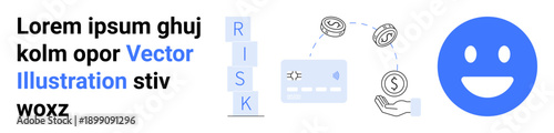 Financial planning, risk management, online transactions, economic decisions, business operations, user satisfaction. Credit card, money flow and happy face featured. Financial planning and risk