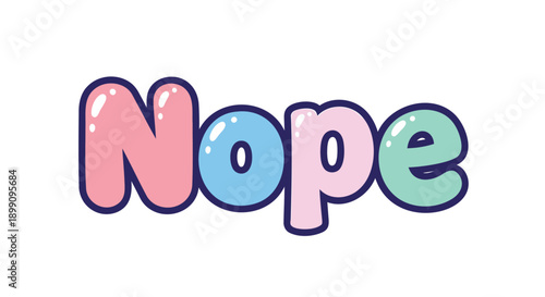 colorful vector word 'Nope' with gradient letters and shiny effect, for social media or website overlay, Isolated on transparent background, png