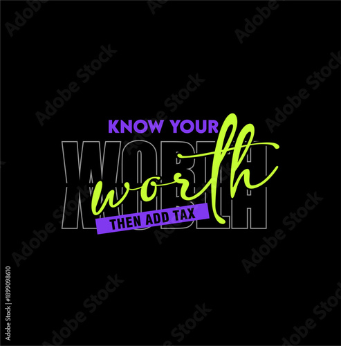 Know Your Worth typography design vector illustration