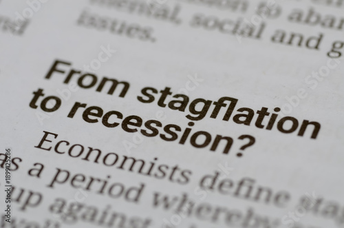 Photography a newspaper headline reading From stagflation to recession? discussing critical