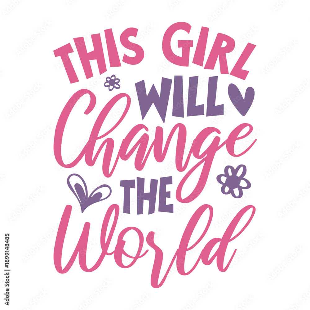 Fototapeta premium This Girl Will Change the World Svg