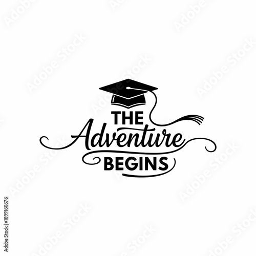 The Adventure Begins text with graduation cap icon for university commencement greeting cards and motivational student school achievement