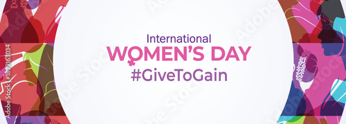 International Women's Day concept background. #GiveToGain Women Equality Day Concept.