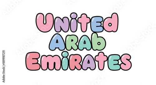 United Arab Emirates text illustration, colorful bubble letters, for banner or poster, isolated on white background, png