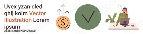 Financial growth, customer service, business management, career development, remote work, productivity. Dollar coin sign with upward arrows, checkmark and person at a desk. Financial growth