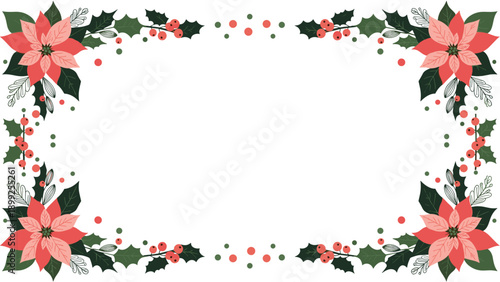 Festive christmas frame made of red poinsettia flowers green holly leaves and berries on a white background for holidays.