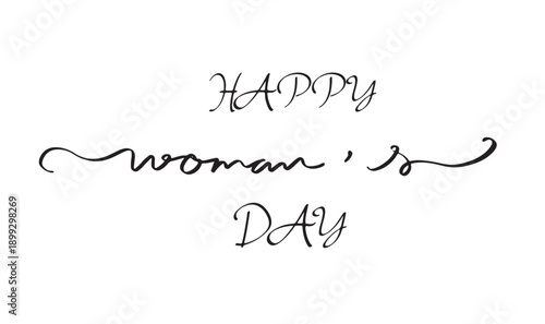 Happy woman 's day text font calligraphy hand written lettering script black color object icon happy woman 's day femal mother mom uncle family banner greeting card enjoy smiling happy woman's day may