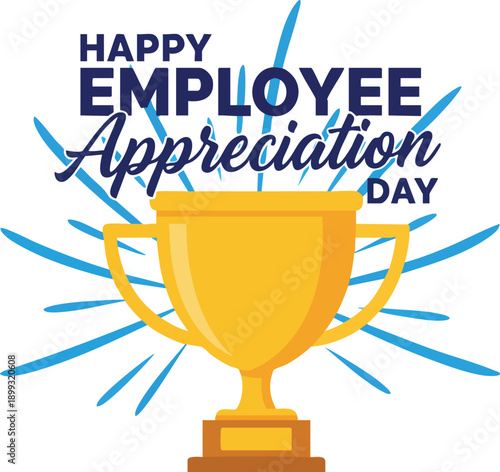 Happy employee appreciation day greeting card with golden trophy illustration