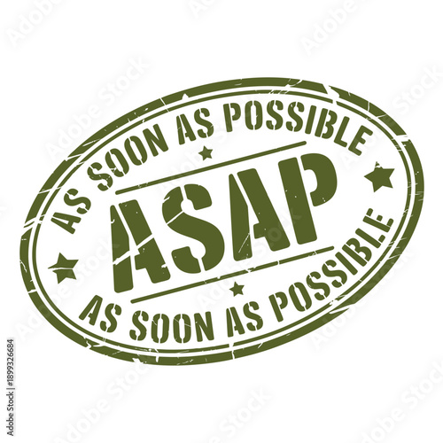 Olive green stamp displaying the acronym asap and the phrase as soon as possible