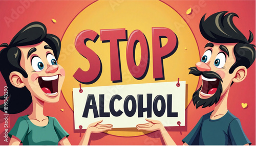 Cheerful cartoon couple holding a sign that says "STOP ALCOHOL"