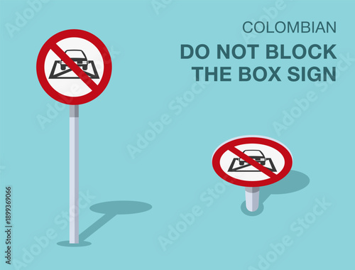 Traffic regulation rules. Isolated colombian "do not block the box" road sign. Front and top view. Flat vector illustration template.