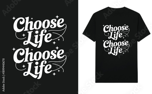 Choose Life Playful Wordmark T shirt Typography Bold Cursive Black Background