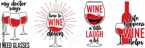 Funny wine quotes illustration, wine humor design, red wine glass art, wine bottle graphic, drinking joke typography, lifestyle beverage poster