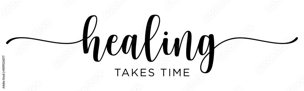 Obraz premium Healing Takes Time SVG - Motivational Mental Health Wellness and Self-Care Quote