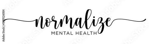 Normalize Mental Health SVG - Breaking the Stigma Social Awareness Quote