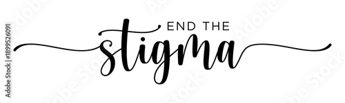 End The Stigma SVG - Mental Health Awareness Advocacy and Education Design