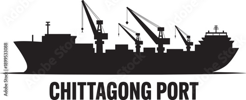 Chittagong port silhouette vector of cargo ship with harbor cranes for logistics and commerce use