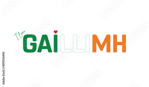 I love Gaillimh, Typographic design of I love Gaillimh on a white background, Flag typography of Gaillimh with heart, Vector design of Gaillimh City of Ireland, I love Ireland, Flag of Ireland, City o