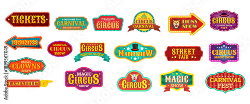 Circus emblems. Carnival retro sign boards, fair direction pointers arrows funfair vintage signboards festival invitation posters tents entrance badges, kicky vector illustration