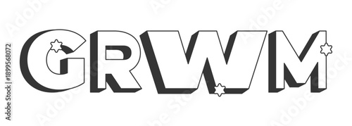 GRWM bold black and white 3D text. Get ready with me. Fashion content creator. Beauty routine. Daily glam. Outlined letters. Fun typography. Blocky type with star accents. Montserrat font used