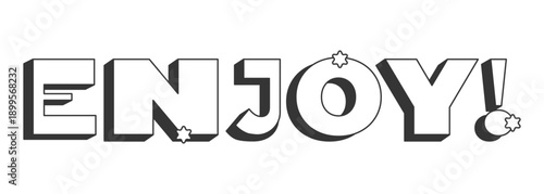 Enjoy bold black and white 3D text. Feeling joy delight. Enthusiastic response. Casual affectionate post. Outlined letters. Fun typography. Blocky type with star accents. Montserrat font used