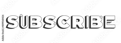 Subscribe bold black and white 3D text. Follow channel. New content instant alert. Stay updated. Viewer action. Outlined letters. Fun typography. Blocky type with star accents. Montserrat font used