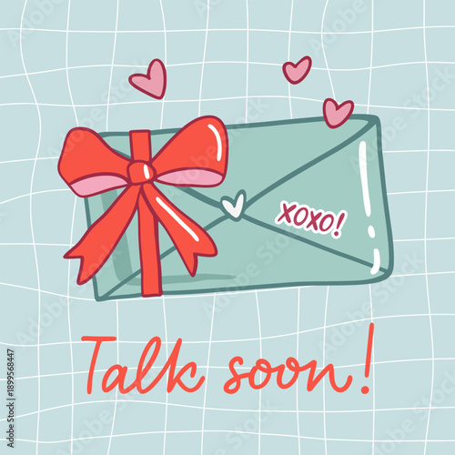 Trendy pen pal cartoon vector illustration. 90s retro style icon of letter with red bow. Monoline calligraphy of Talk soon. Vintage print for scrapbooking, bullet journal.