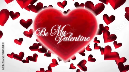 Animation of red heart with text be my valentine on white background. Small flying hearts.

