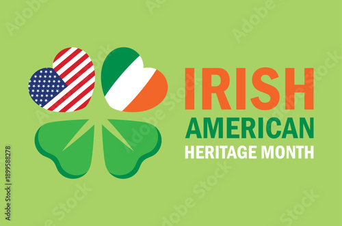 March is Irish American Heritage Month poster vector illustration. Ireland and USA flag in heart shape icon. United States and Irish Flag love symbol. Template for background, banner, card