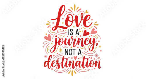 Hand lettered inspirational quote Love is a journey not a destination Vector art EPS10 Stock.eps
