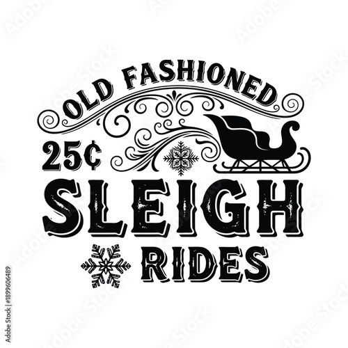 Vintage Sleigh Rides Illustration Featuring Sleigh, Snowflake, and Ornaments in a Festive Winter Scene