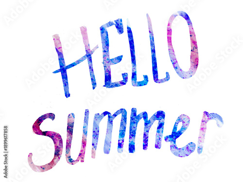 Stunning brush calligraphy. Hello, summer! Sale, good vibes! Stay positive! Welcome!	