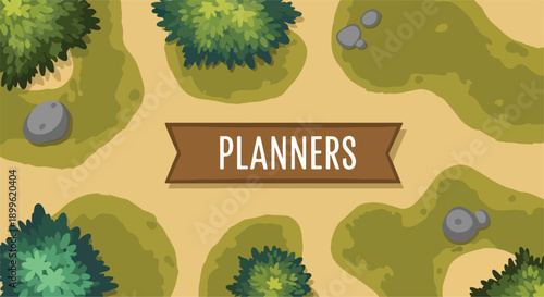 Top-down vector map illustration with green trees, rocks, and winding paths on brown ground, banner with 'PLANNERS' text