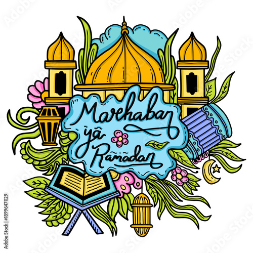 Colorful Marhaban Ya Ramadan doodle illustration with mosque and lantern. Hand drawn Ramadan celebration banner with mosque dome and floral ornaments vector illustration