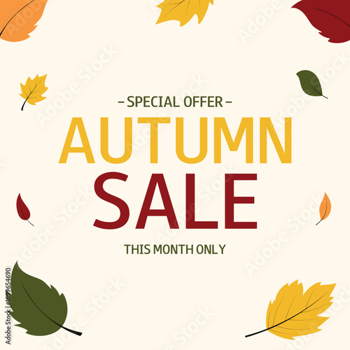 Autumn Sale. Colorful leaves square background. This month only. Special Offer. Template for design, banner, flyer, poster, advertising, online store, shopwindow, promotion, sell-out.
