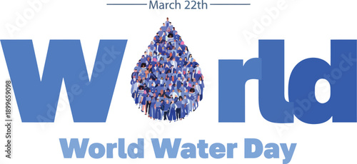 World Water Day concept art with a large water drop formed by a crowd of people.