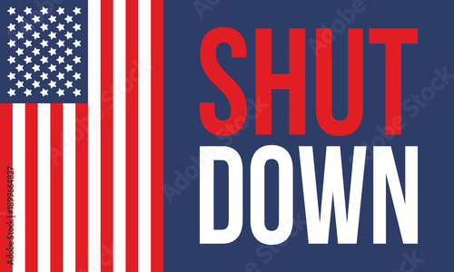 Government Shutdown Concept with United States American Flag and Bold Typography. Vector poster