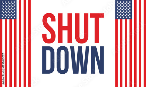 Government Shutdown Concept with United States American Flag and Bold Typography. Vector poster