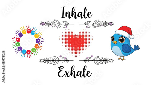 Inhale Exhale - A Gentle Reminder to Breathe Deeply and Find Inner Peace with Cute Bird and Heart Graphics