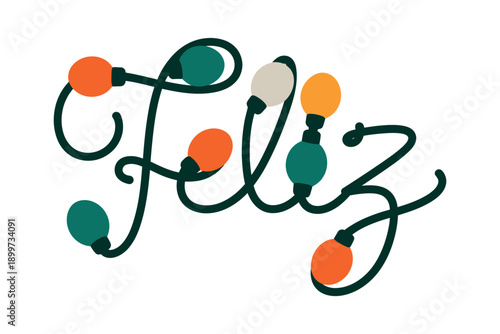 A festive illustration of the word 'Feliz' decorated with Christmas lights