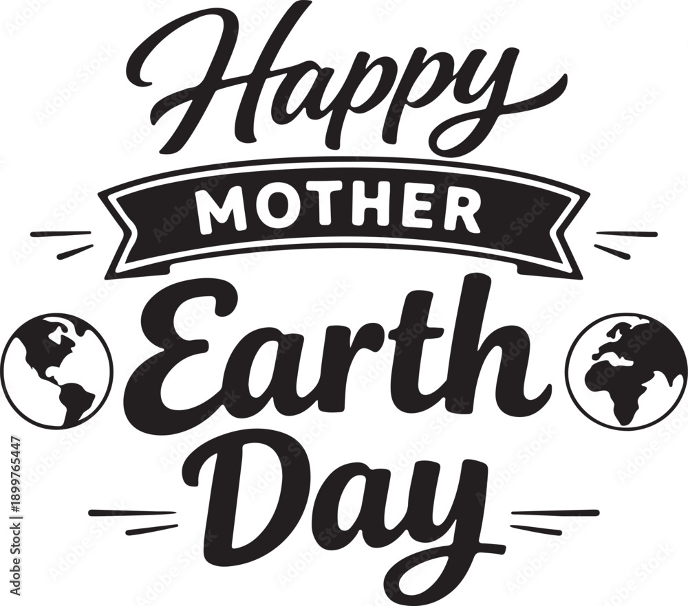 Obraz premium Happy Earth Day Best Typography Vector T shirt Design